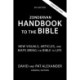 Zondervan Handbook to the Bible, Sixth Edition: New Maps and Charts, Photos, and Articles Bring the Bible to Life