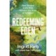 Redeeming Eden: How Women in the Bible Advance the Story of Salvation (Includes Free Streaming Video Access)