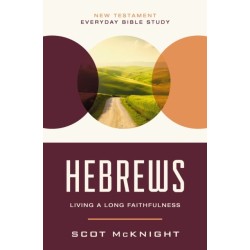Hebrews: Living a Long Faithfulness