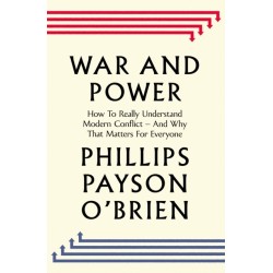 War and Power: Who Wins Wars - and Why