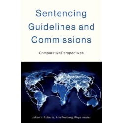 Sentencing Guidelines and Commissions: Comparative Perspectives