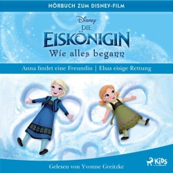 Die Eiskönigin – Wie alles begann: Anna findet eine Freundin & Elsas eisige Rettung