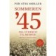 Sommeren '45 - 2. udgave: Fra overmod til mismod