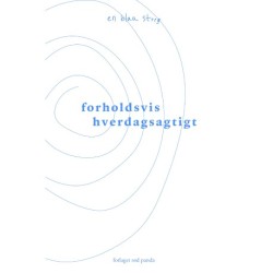 forholdsvis hverdagsagtigt