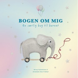 Bogen om mig (Special edition): en særlig bog til barnet