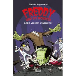 Freddy und die Monster -1: Boris verliert seinen Kopf