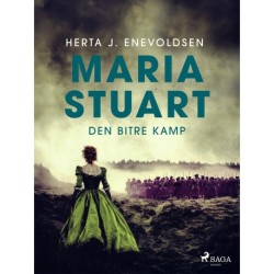 Maria Stuart – Den bitre kamp
