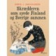 Skrædderen som syede Finland og Sverige sammen
