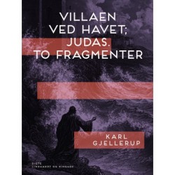 Villaen ved havet- Judas. To fragmenter