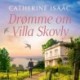 Drømme om Villa Skovly