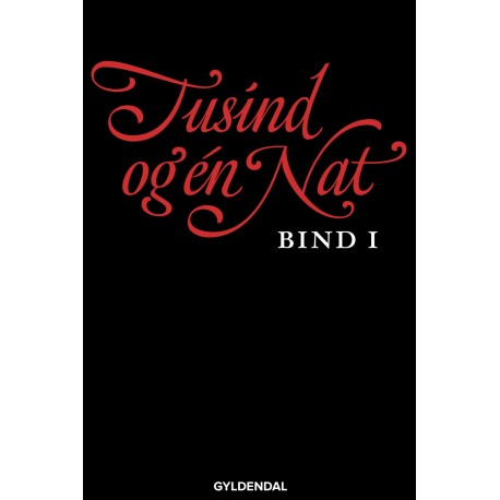 Tusind og én nat. Bind 1