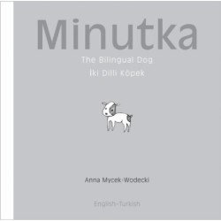 Minutka: The Bilingual Dog (Turkish-English): The Bilingual Dog (Turkish - English)