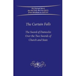 The Curtain Falls: The Sword of Damocles Above the Two Swords of Church and State