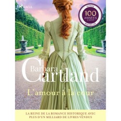 L’amour à la cour – Les plus belles histoires d'amour de Barbara Cartland