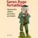Søren Ryge fortæller: Hjemmefra, udefra, på farten, på landet