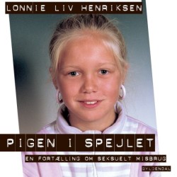 Pigen i spejlet: En beretning om seksuelt misbrug