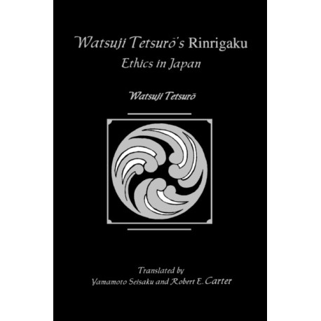 Watsujio Tetsur's Rinrigaku: Ethics in Japan