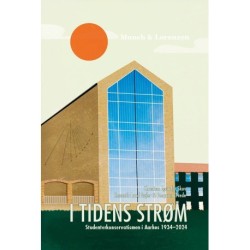 I tidens strøm: Studenterkonservatismen i Aarhus 1934-2024