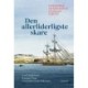 Den allerliderligste skare: En fortælling om kolonisterne i Grønland 1728-1731