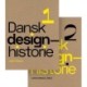 Dansk designhistorie 1+2