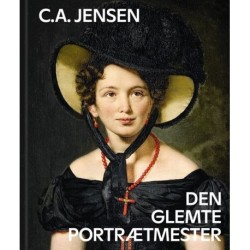 C.A. Jensen: Den glemte portrætmester