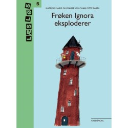 Frøken Ignora eksploderer