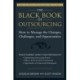 The Black Book of Outsourcing: How to Manage the Changes, Challenges, and Opportunities