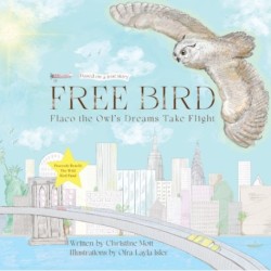 Free Bird: Flaco the Owl's Dreams Take Flight