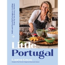 Little Portugal: Bold and Flavorful Portuguese Cooking from My New Jersey Kitchen
