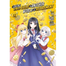 Saving 80,000 Gold in Another World for My Retirement 12 (Manga)