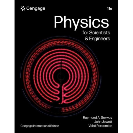 Physics for Scientists & Engineers, Cengage International Edition