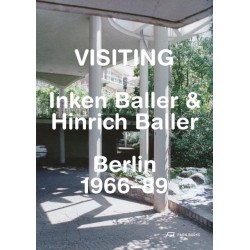 Visiting: Inken Baller & Hinrich Baller, Berlin 1966–89