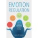 Emotion Regulation: Helping Children and Adolescents Take Charge of Their Emotions