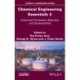 Chemical Engineering Essentials, Volume 2: Advanced Processes, Materials, and Sustainability