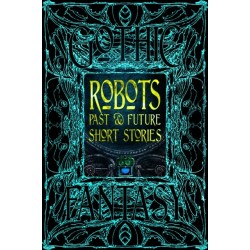 Robots Past & Future Short Stories
