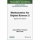 Mathematics for Digital Science 2: Digital Information