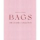 Bags: The Classic Collection