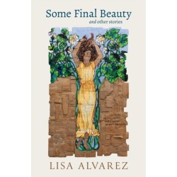 Some Final Beauty and Other Stories