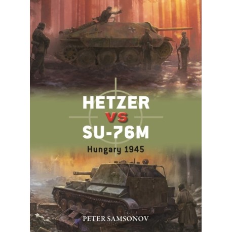 Hetzer vs SU-76M: Hungary 1945