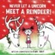 Never Let a Unicorn Meet a Reindeer