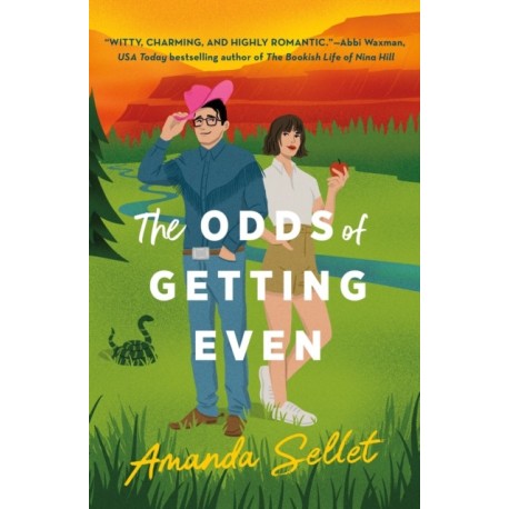 The Odds of Getting Even: A Novel