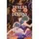 The Thread of Destiny
