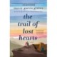 The Trail of Lost Hearts: A Novel