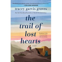 The Trail of Lost Hearts: A Novel