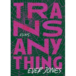 Transanything: Essays