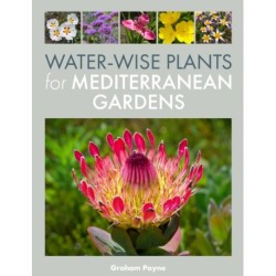 Water-Wise Plants for Mediterranean Gardens