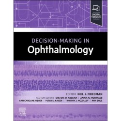 Decision-Making in Ophthalmology: Decision Making Series
