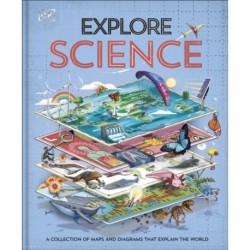 Explore: Science: A Visual Journey Through Our World