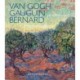 Van Gogh, Gauguin, Bernard. Friction of Ideas