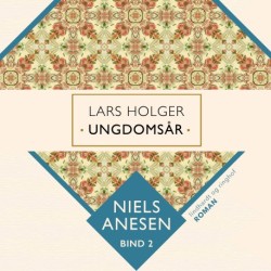 Lars Holger. Ungdomsår